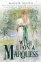 [A Maypole in Mayfair 02] • A Wish Upon a Marquess · Sweet Regency Romance (A Maypole in Mayfair Book 2)